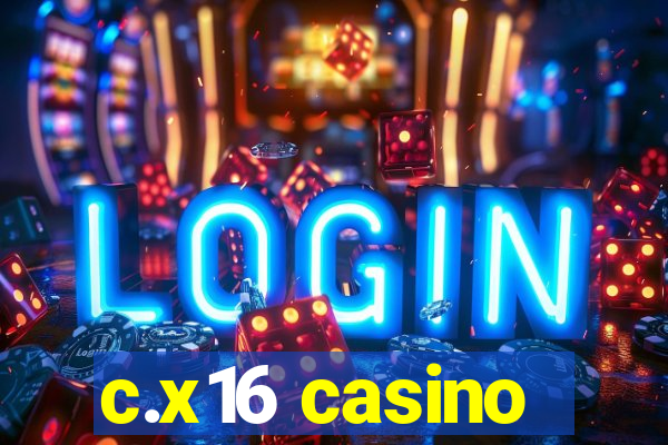 c.x16 casino